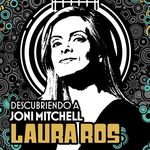 Laura Ros - WOODSTOCK (DESCUBRIENDO A JONI MITCHELL) - SINGLE