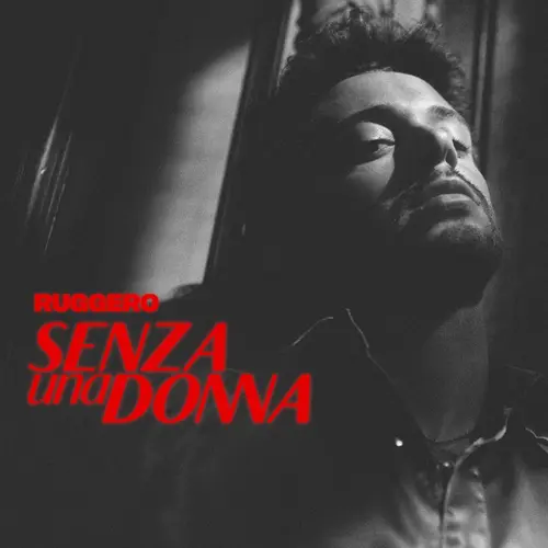 Ruggero - SENZA UNA DONNA - SINGLE 