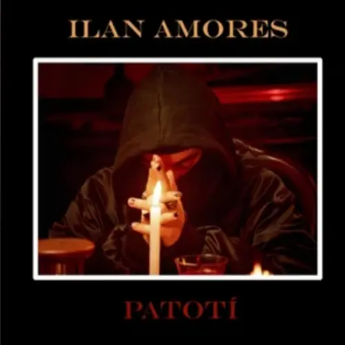 Il�n Amores - PATOT� - SINGLE
