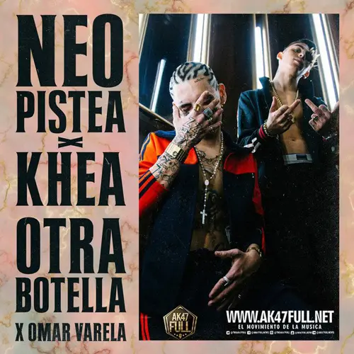 Khea - OTRA BOTELLA (KHEA / NEO PISTEA)
