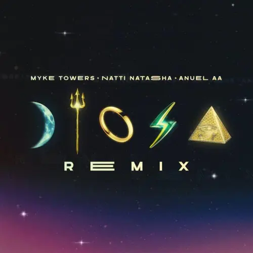 Myke Towers - DIOSA REMIX (FT.  NATTI NATASHA , ANUEL AA) - SINGLE