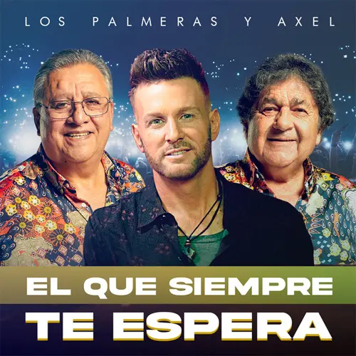 Axel - EL QUE SIEMPRE TE ESPERA - SINGLE