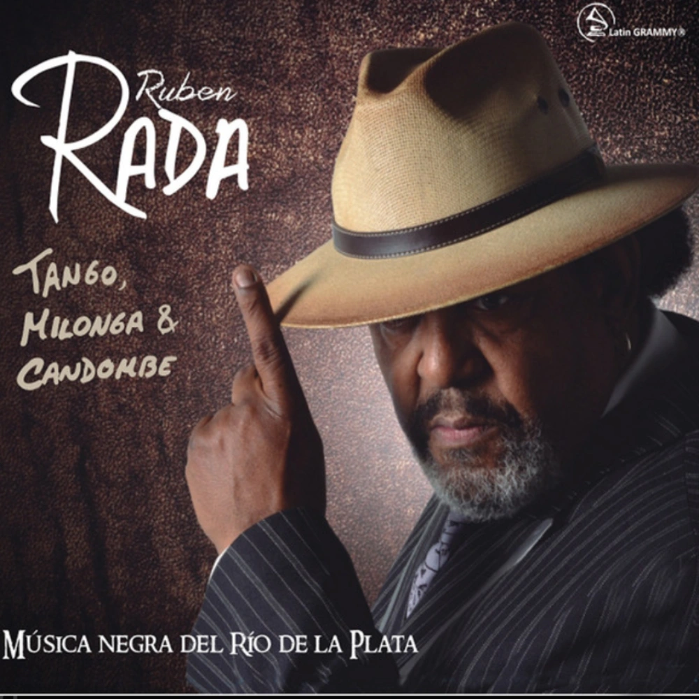 Rub�n Rada - TANGO, MILONGA Y CANDOMBE 
