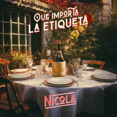 Nicola - QUE IMPORTA LA ETIQUETA 