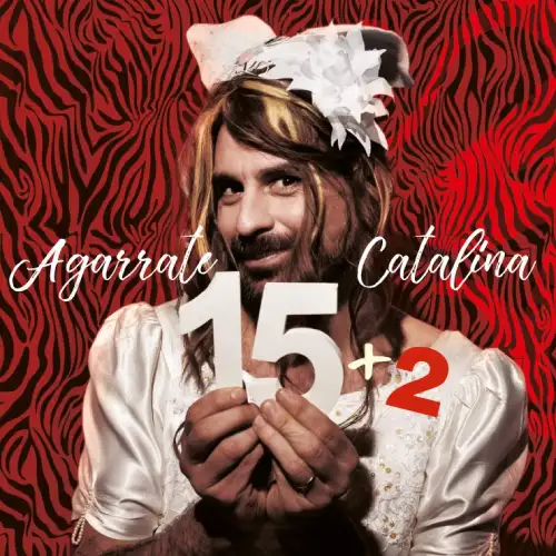 Agarrate Catalina - 15 A�OS