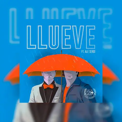 Ella Es Tan Cargosa - LLUEVE (FT. ALE SERGI) - SINGLE