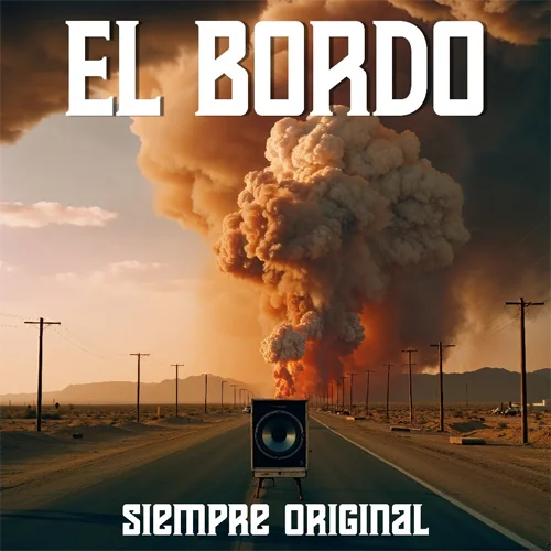 El Bordo - SIEMPRE ORIGINAL - SINGLE