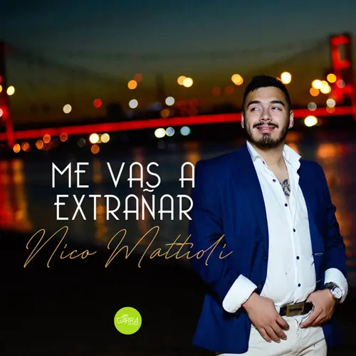 Nico Mattioli - ME VAS A EXTRAAR - SINGLE