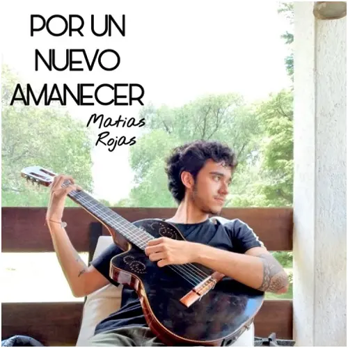 Matias Rojas - POR UN NUEVO AMANECER - SINGLE