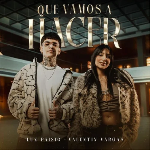 Valen Vargas - QUE VAMOS A HACER - SINGLE