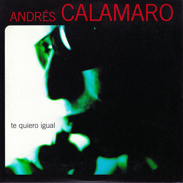 Andr�s Calamaro - Te quiero igual - single