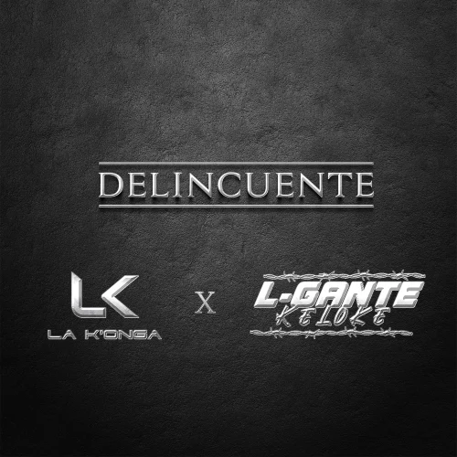 L Gante (L-Gante) - DELINCUENTE - SINGLE