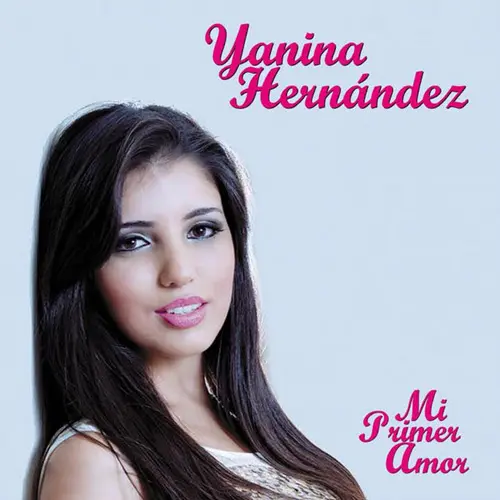 Yanina Hernndez - MI PRIMER AMOR