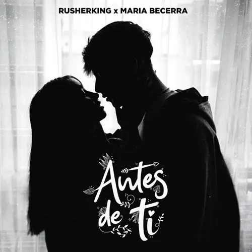 Rusherking - ANTES DE TI (MARA BECERRA / RUSHERKING) - SINGLE