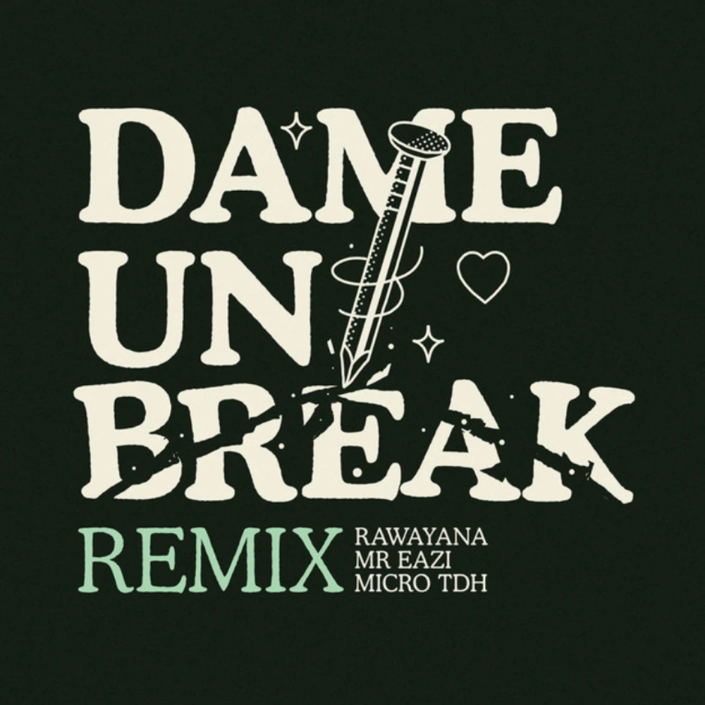 Rawayana - DAME UN BREAK REMIX - SINGLE