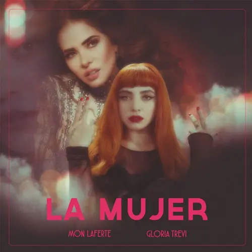 Mon Laferte - LA MUJER (FT. GLORIA TREVI) - SINGLE