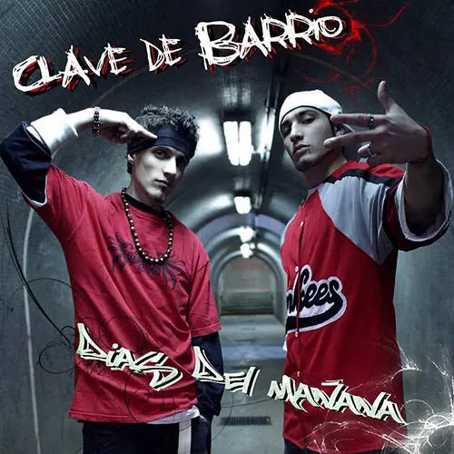Clave de Barrio - D�AS DEL MA�ANA