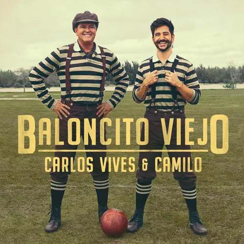 Camilo - BALONCITO VIEJO (FT. CARLOS VIVES) - SINGLE