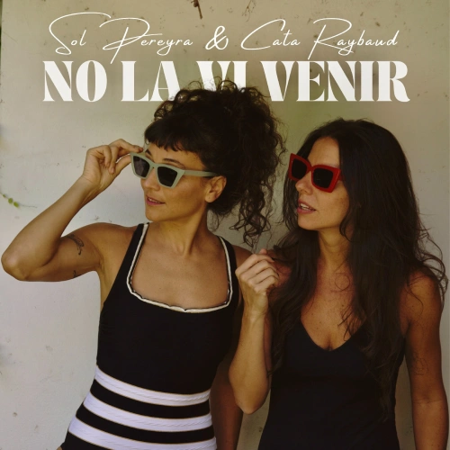 Cata Raybaud - NO LA VI VENIR - SINGLE