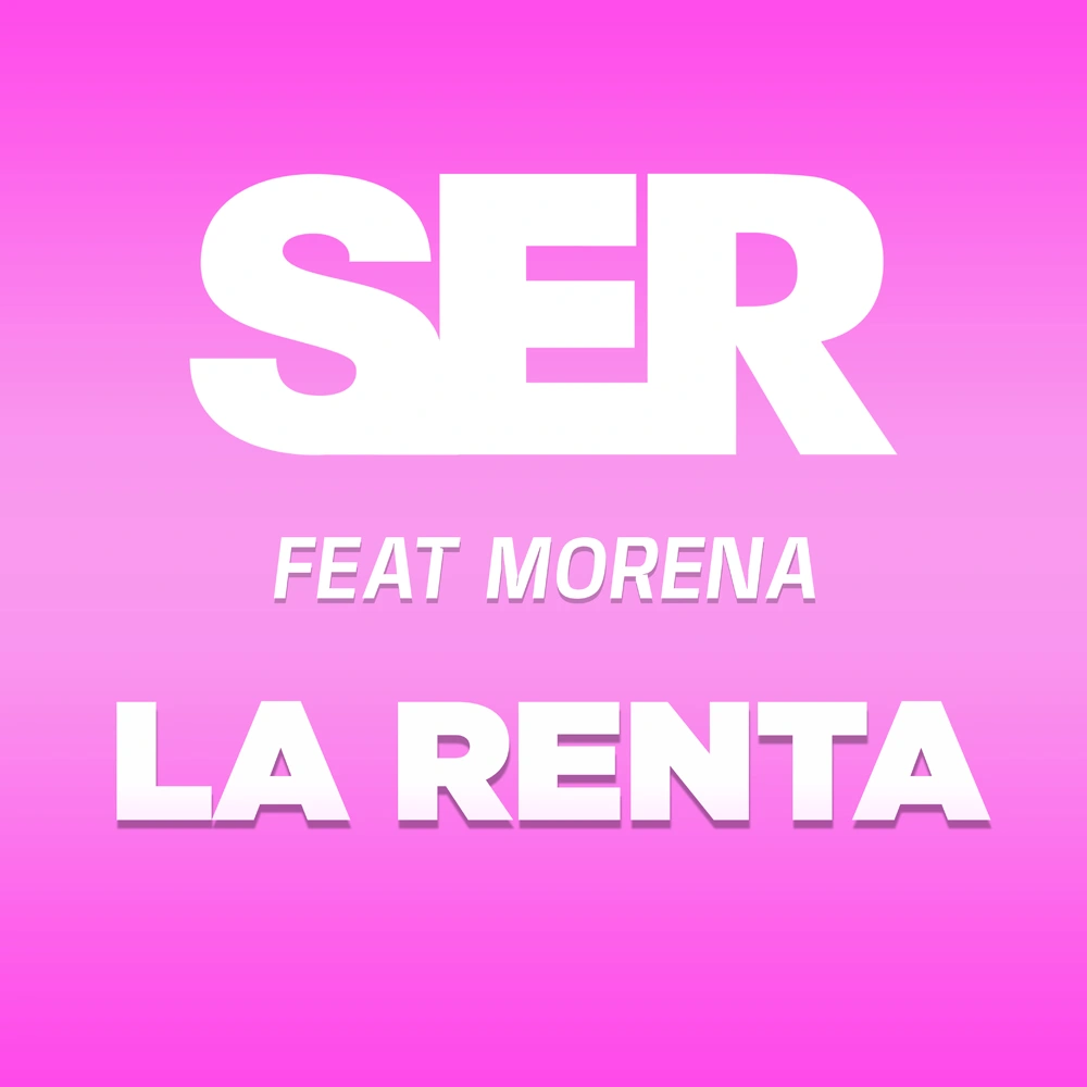 SER - LA RENTA - SINGLE