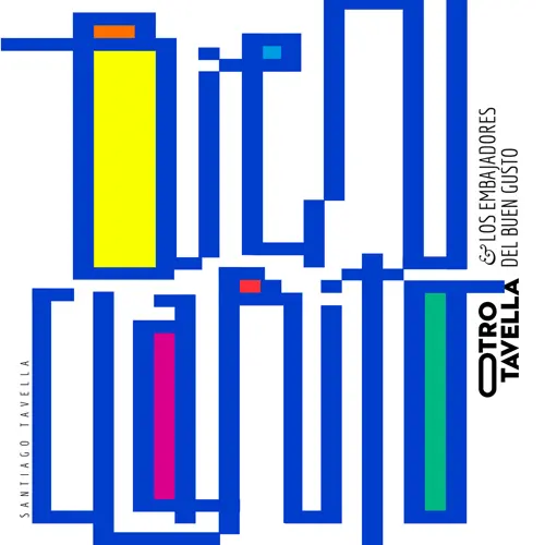 Otro Tavella & Los embajadores del buen gusto | Santiago Tavella - BIEN CLARITO