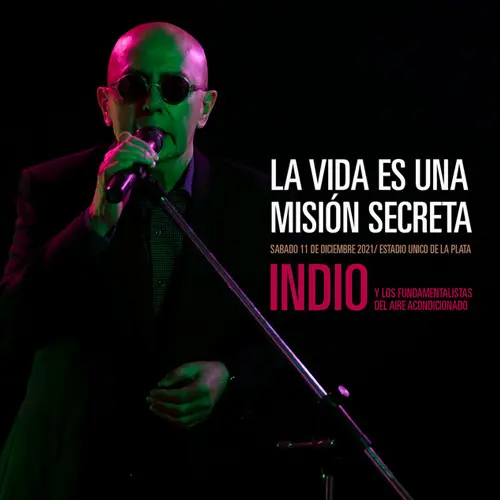Indio Solari - LA VIDA ES UNA MISI�N SECRETA (EN VIVO ESTADIO �NICO DE LA PLATA)