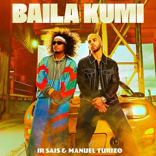 Manuel Turizo - BAILA KUMI (FT. IR SAIS) - SINGLE