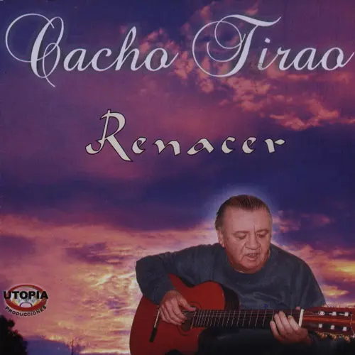 Cacho Tirao - RENACER