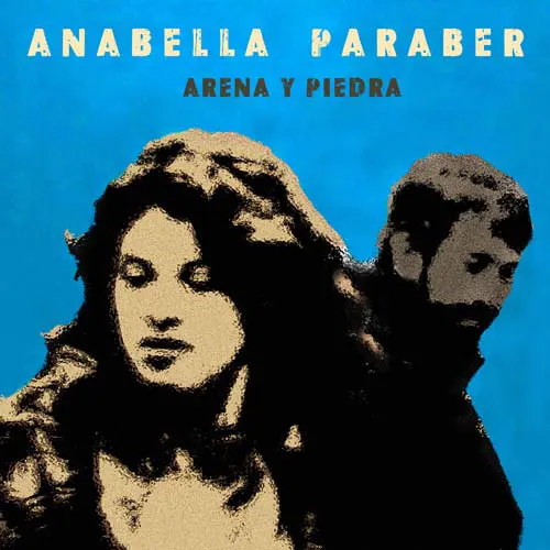 Anabella Paraber  - ARENA Y PIEDRA - SINGLE
