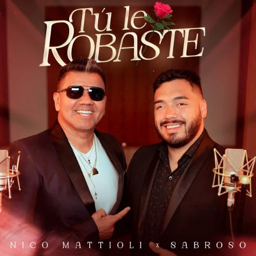 Sabroso - T LE ROBASTE - SINGLE