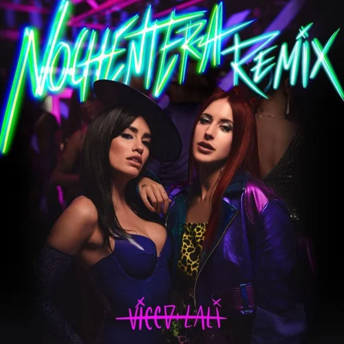 Lali - NOCHENTERA REMIX - SINGLE