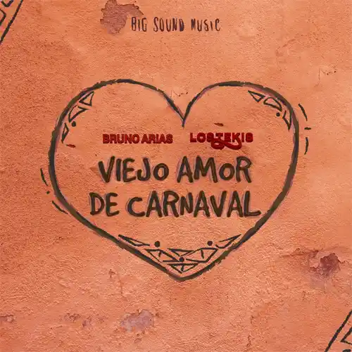 Bruno Arias - VIEJO AMOR DE CARNAVAL - SINGLE