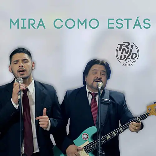 Grupo Trinidad - MIR COMO ESTS - SINGLE