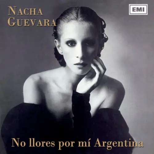 Nacha Guevara - NO LLORES POR MI ARGENTINA (EDICI�N ARGENTINA)