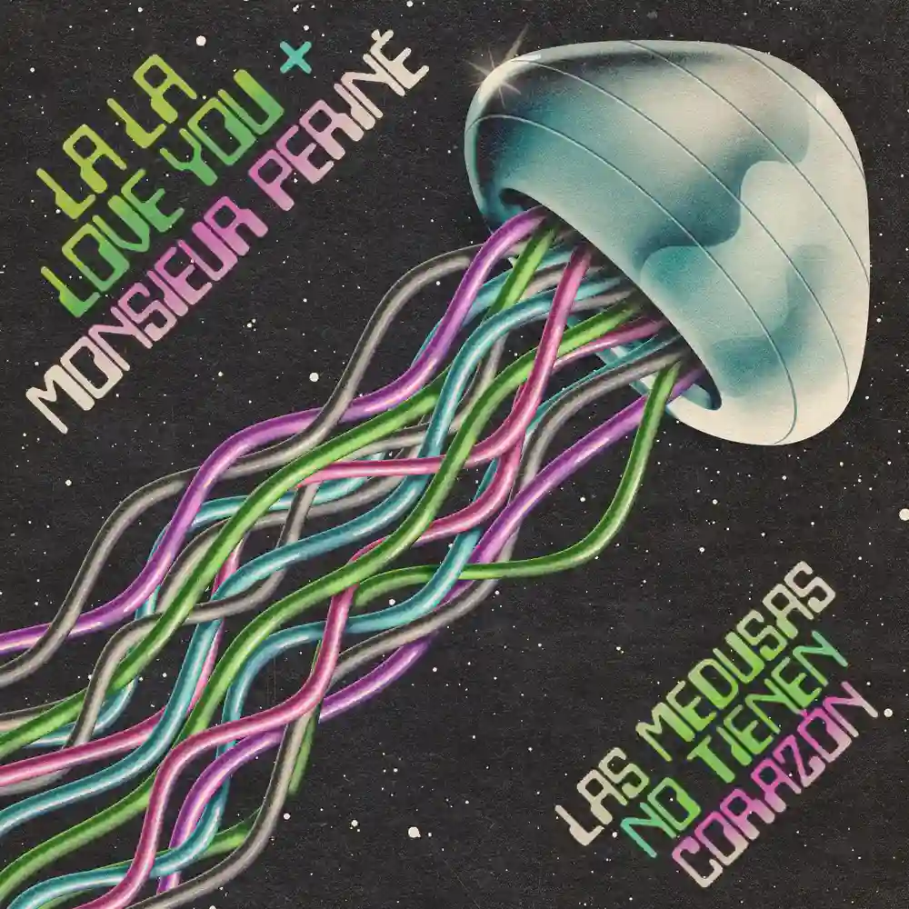 Monsieur Perin� - LAS MEDUSAS NO TIENEN CORAZ�N - SINGLE