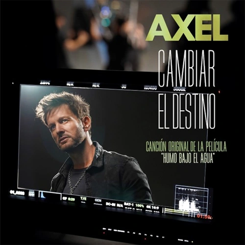 Axel - CAMBIAR EL DESTINO - SINGLE