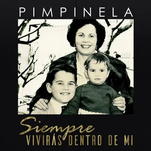 Pimpinela - SIEMPRE VIVIR�S DENTRO DE MI - SINGLE