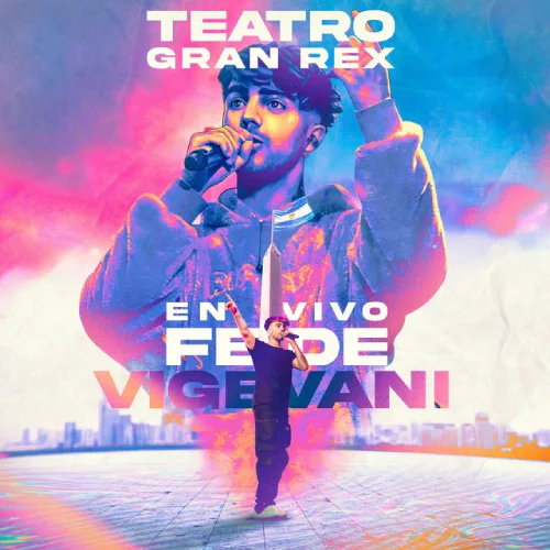 Fede Vigevani - EN VIVO EN EL TEATRO GRAN REX