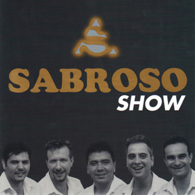 Sabroso - Show