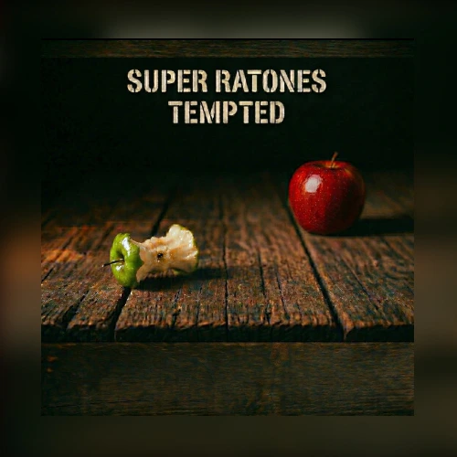 Super Ratones - TEMPTED - SINGLE