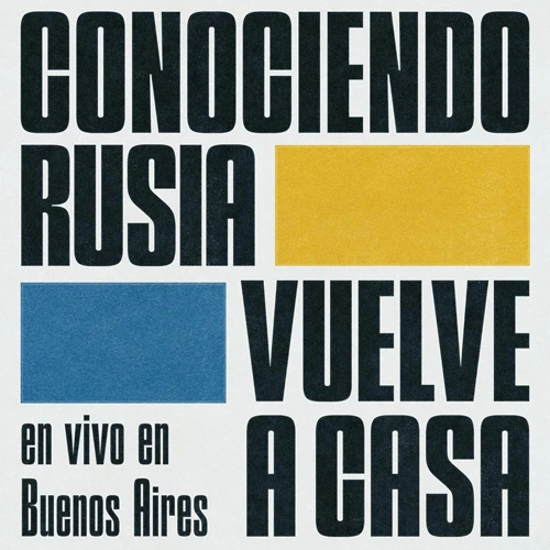 Conociendo Rusia - CONOCIENDO RUSIA VUELVE A CASA - EN VIVO EN BUENOS AIRES