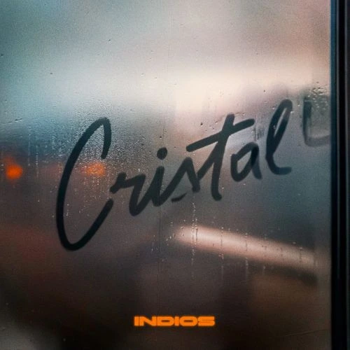 Indios - CRISTAL - SINGLE