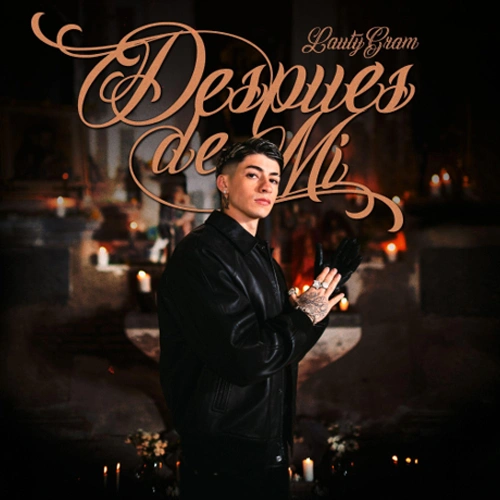 Lauty Gram - DESPUES DE MI - SINGLE