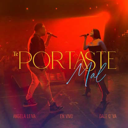 ngela Leiva - TE PORTASTE MAL (EN VIVO) - SINGLE