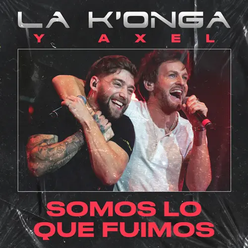 La K�onga (La Konga) - SOMOS LO QUE FUIMOS - SINGLE