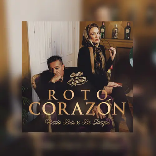 La Joaqui - DUETOS DE ETIQUETA #1 - ROTO CORAZN (FT. MARIO LUIS Y CUMBIALANDIA) - SINGLE