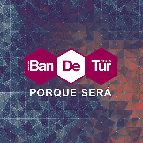 Banda de Turistas - PORQUE SER� - SINGLE