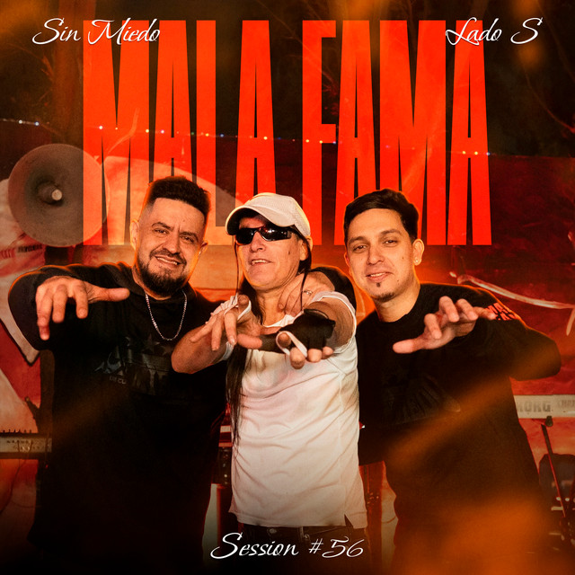 Mala Fama - Mala Fama: Sin Miedo Session #56 (Lado S) - SINGLE