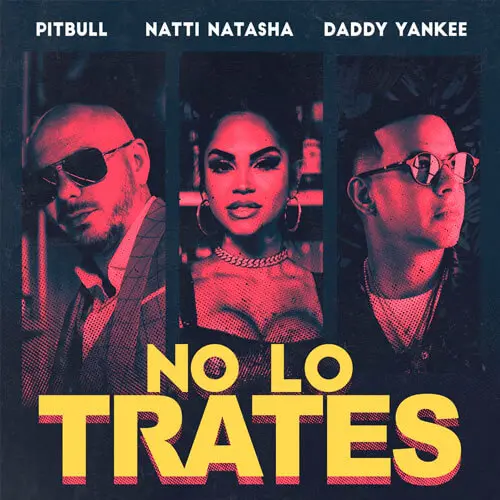 Natti Natasha - NO LO TRATES - SINGLE