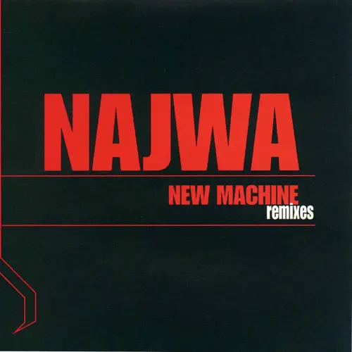 NAJWA (NAJWA NIMRI) - NEW MACHINE REMIX - EP